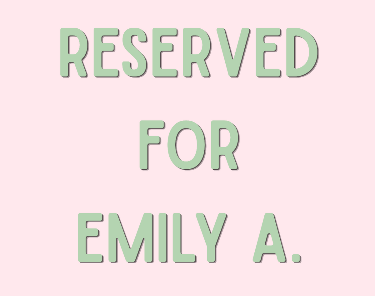 Reserved Listing for Emily Anderson